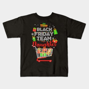 Black Friday Team Daughter Shopping Christmas Matching Family Kids T-Shirt